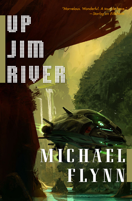 Up Jim River by Michael Flynn