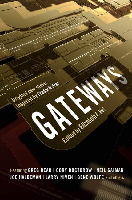 Gateways : Short Stories in Honor of Frederik Pohl by Elizabeth Anne Hull