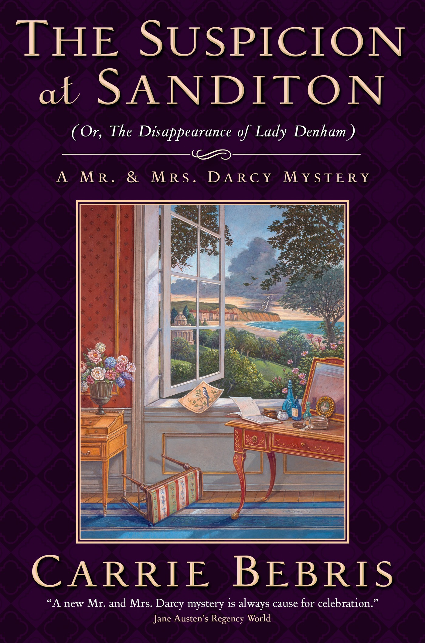 The Suspicion at Sanditon (Or, The Disappearance of Lady Denham) : A Mr. and Mrs. Darcy Mystery by Carrie Bebris