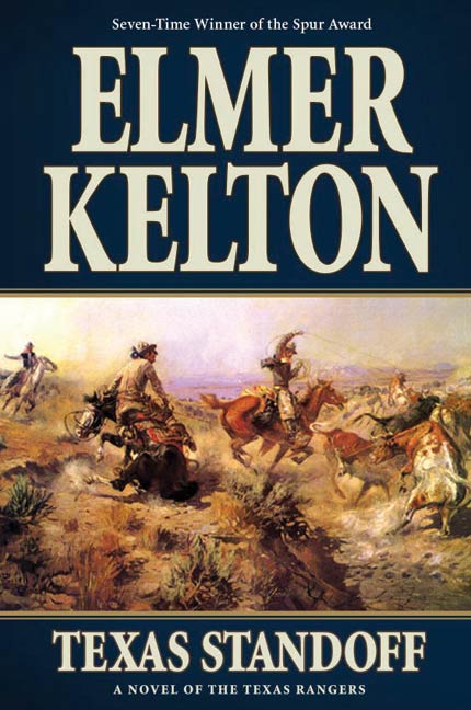 Texas Standoff : A Novel of the Texas Rangers by Elmer Kelton