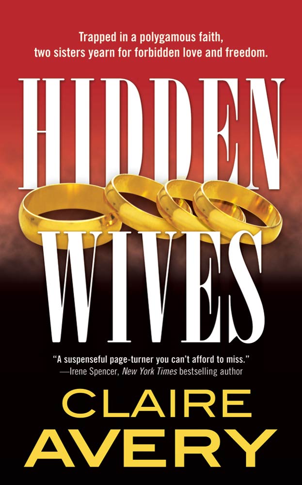 Hidden Wives : A Novel by Claire Avery