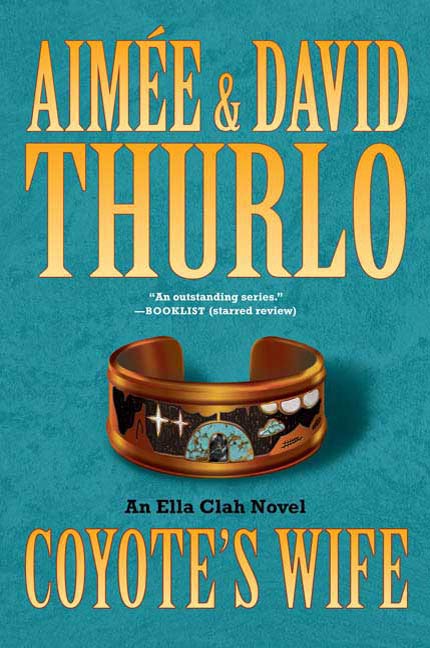 Coyote's Wife : An Ella Clah Novel by Aimée Thurlo, David Thurlo