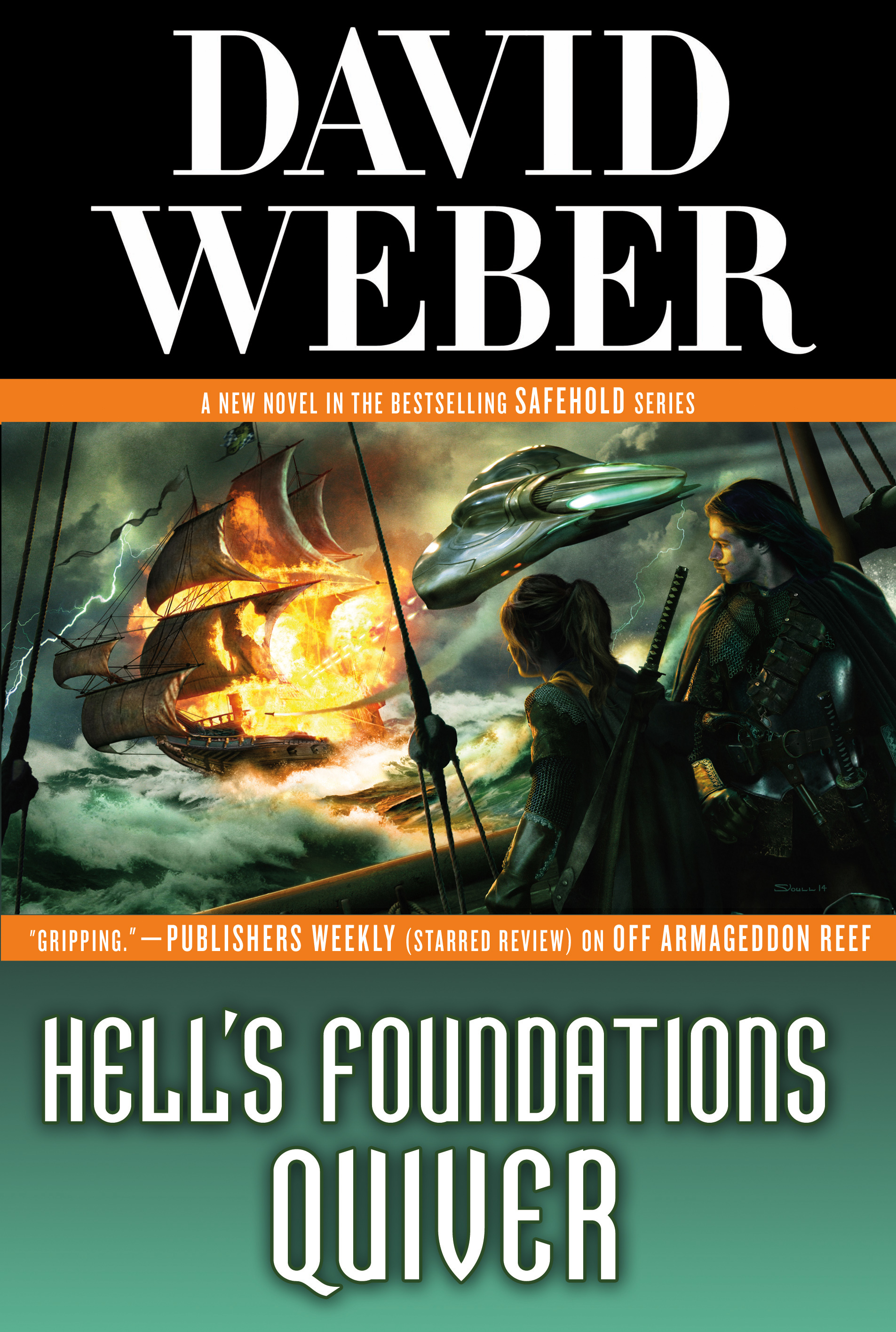Hell's Foundations Quiver : A Novel in the Safehold Series by David Weber