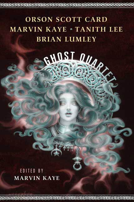 The Ghost Quartet : An Anthology by Marvin Kaye