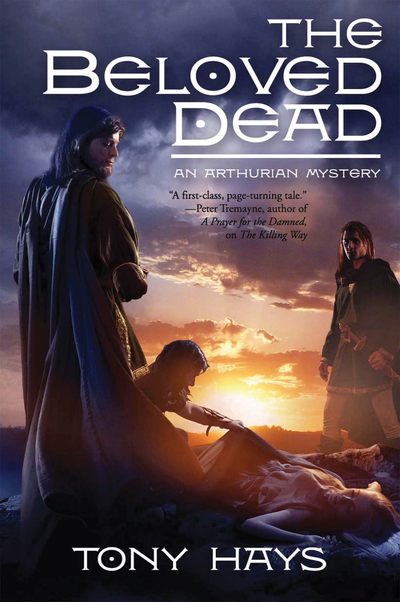 The Beloved Dead : An Arthurian Mystery by Tony Hays