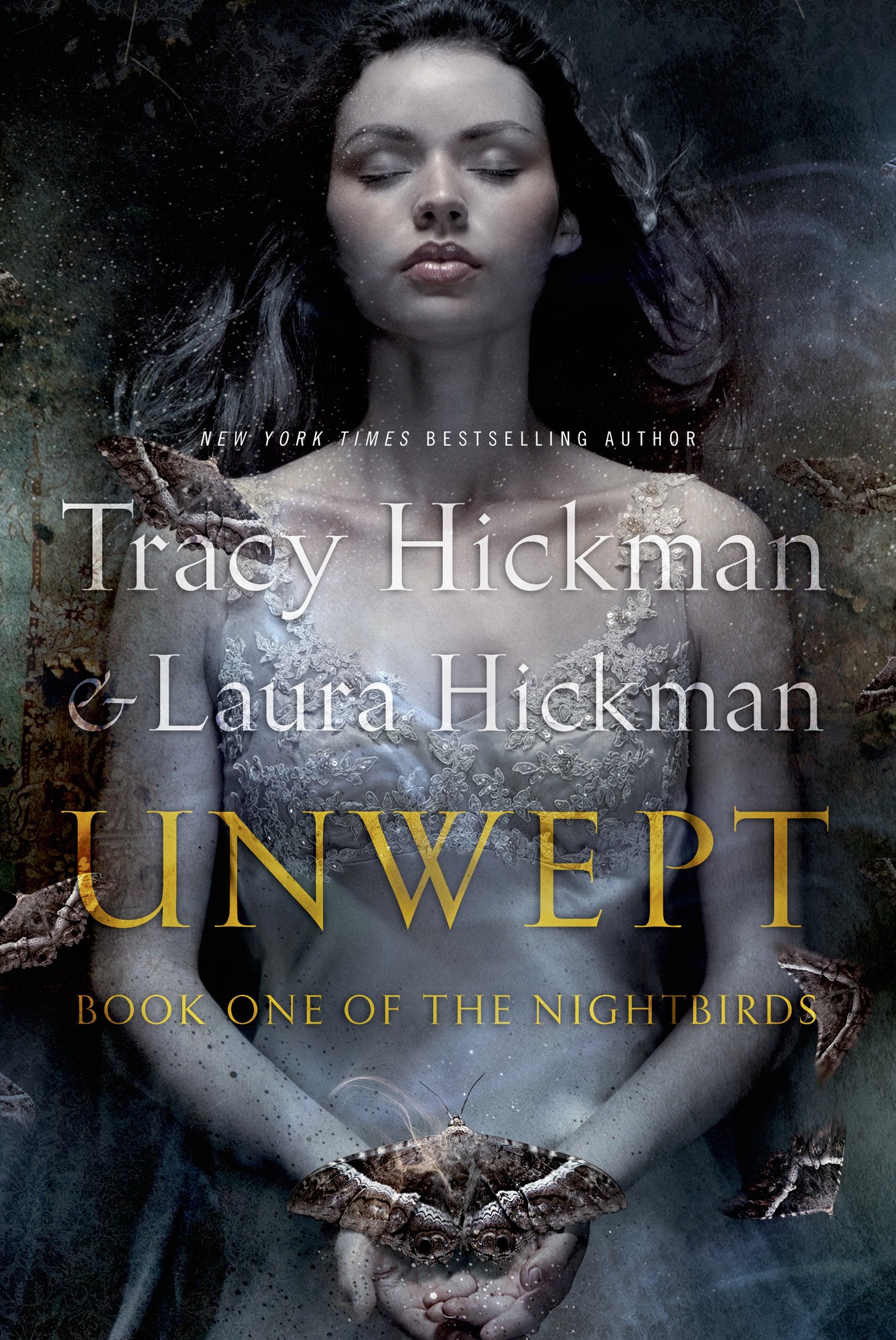 Unwept : Book One of The Nightbirds by Tracy Hickman, Laura Hickman