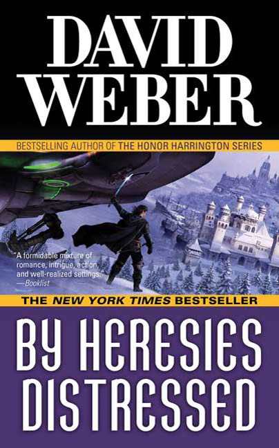 By Heresies Distressed : A Novel in the Safehold Series (#3) by David Weber