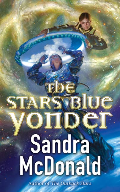 The Stars Blue Yonder by Sandra McDonald