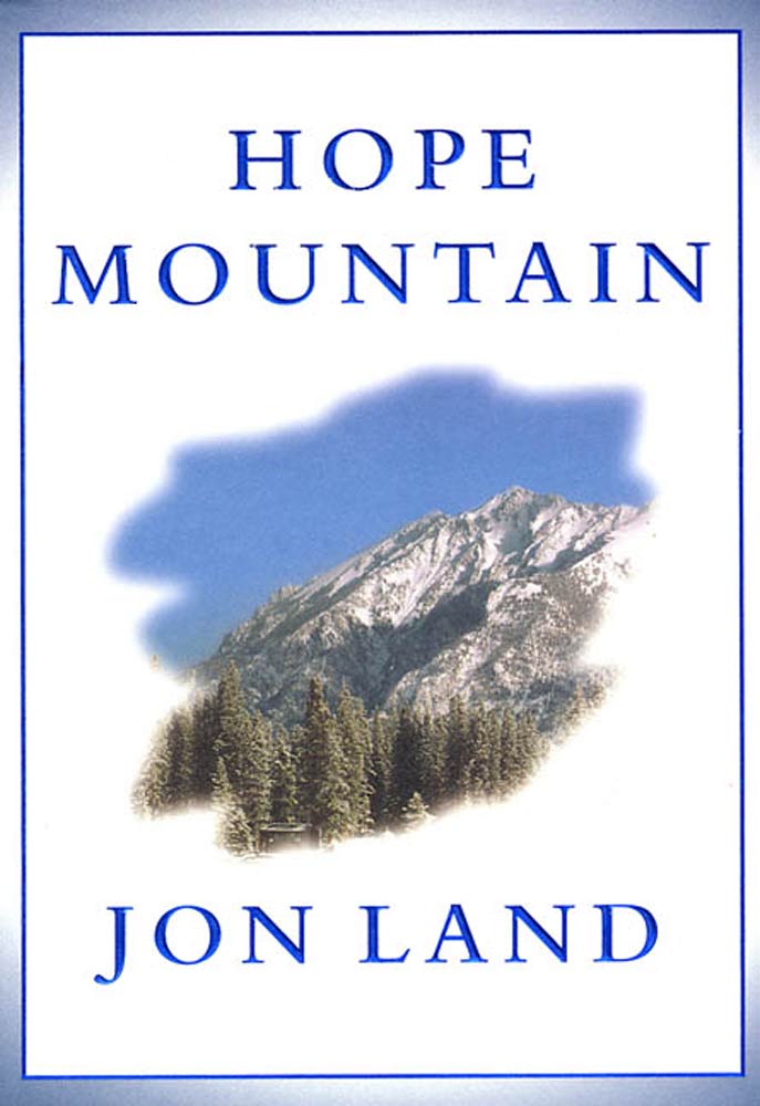 Hope Mountain by Jon Land