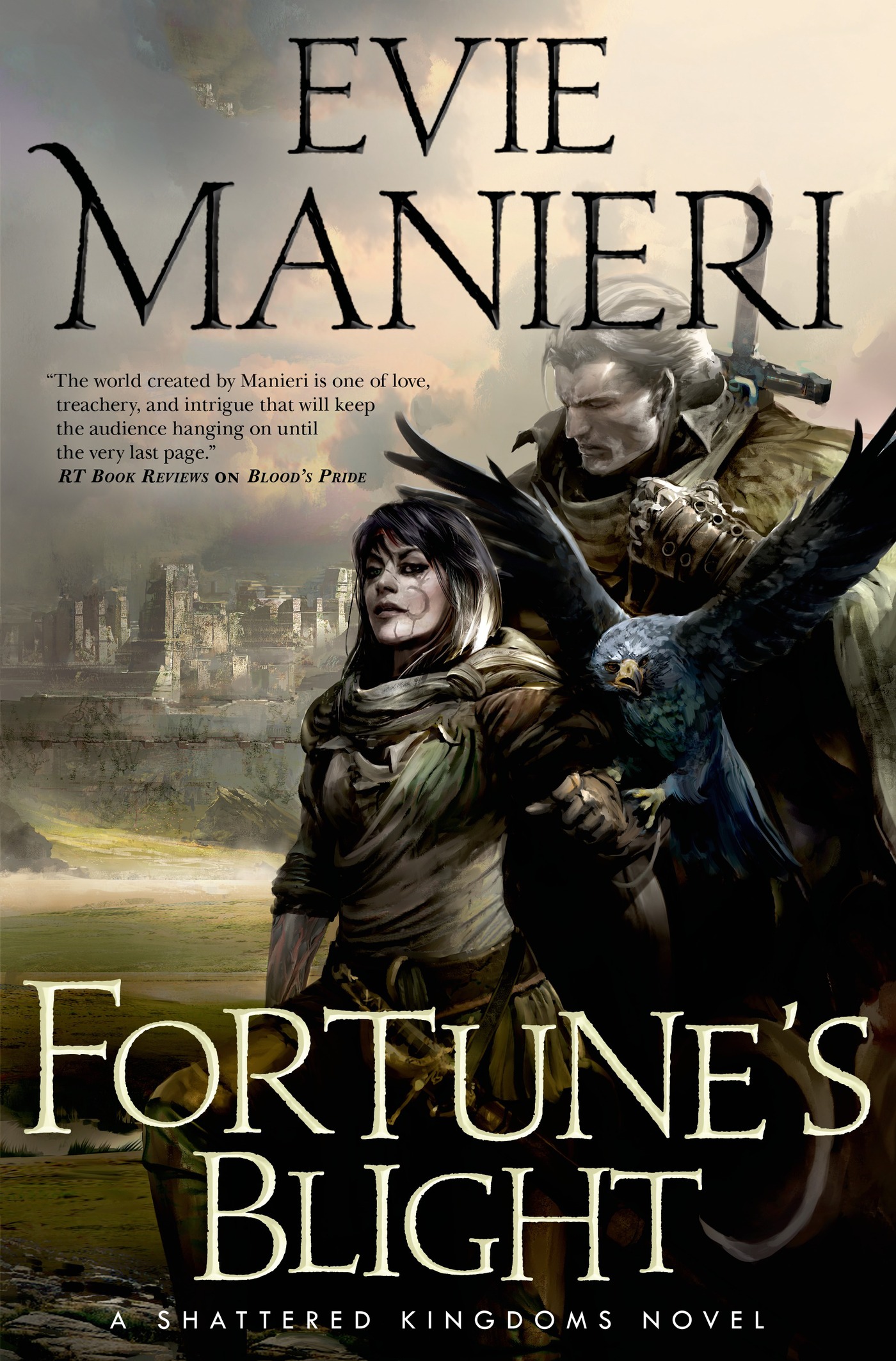 Fortune's Blight : The Shattered Kingdoms, Book Two by Evie Manieri