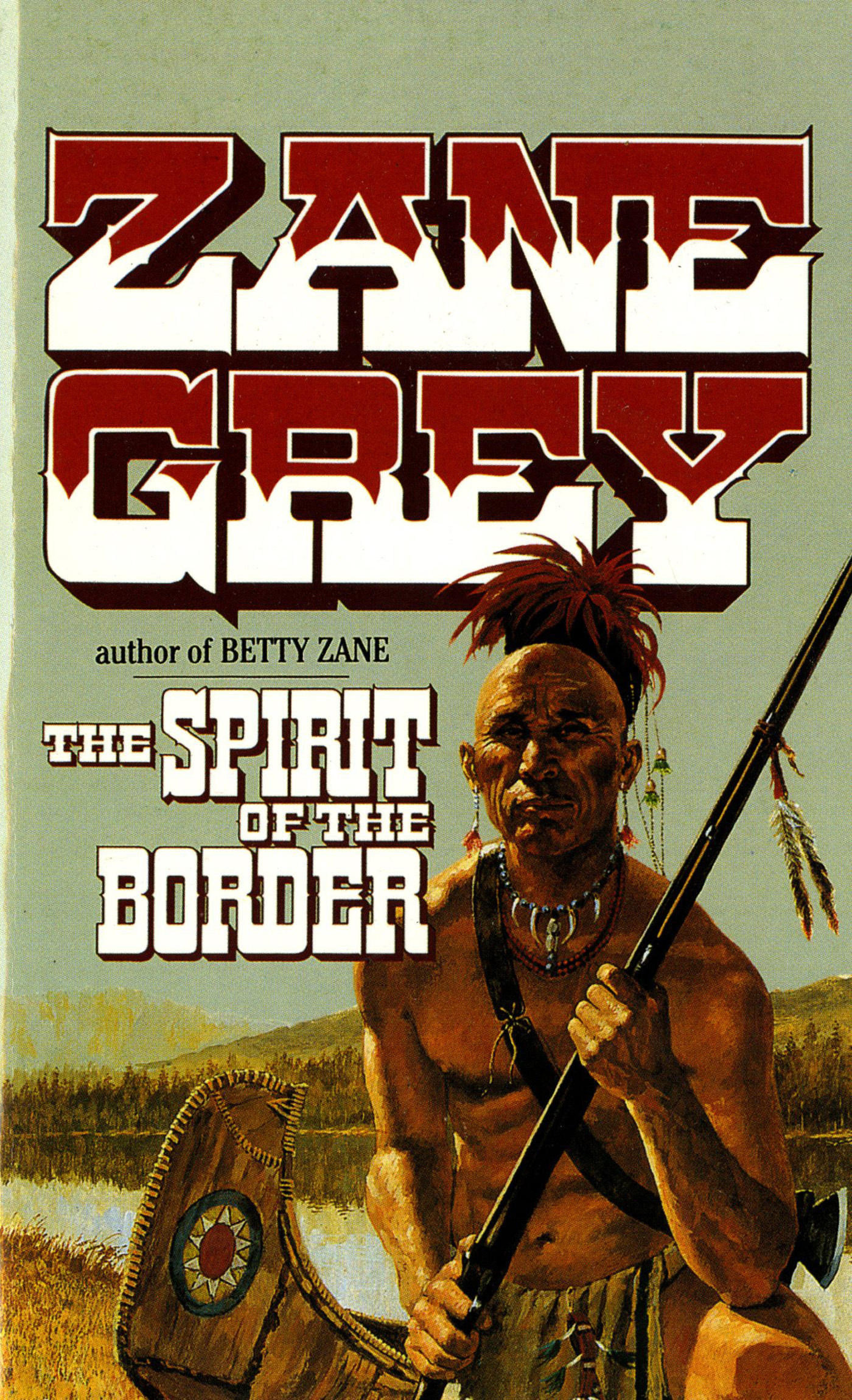 The Spirit of the Border : Stories of the Ohio Frontier by Zane Grey