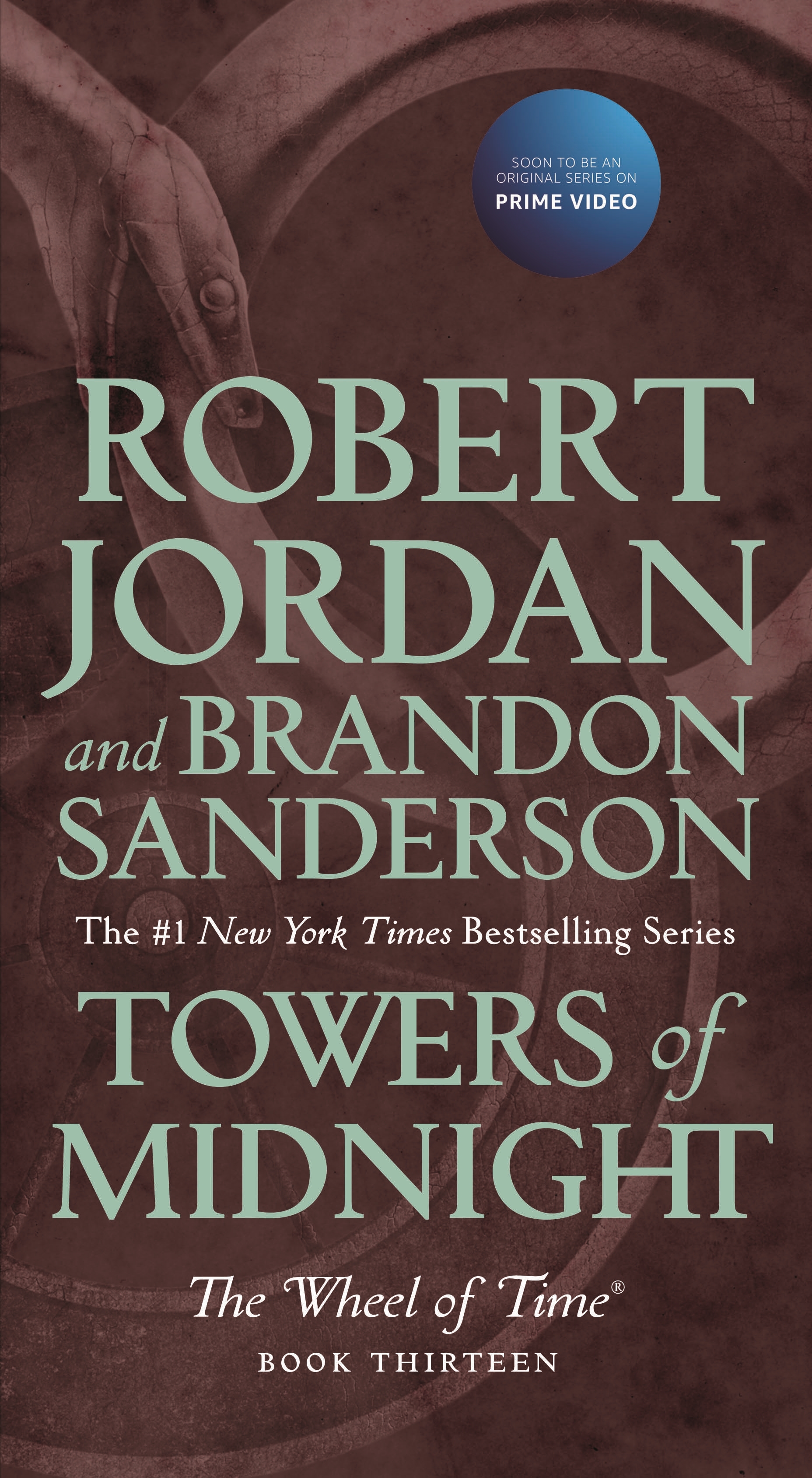 Towers of Midnight : Book Thirteen of The Wheel of Time by Robert Jordan, Brandon Sanderson