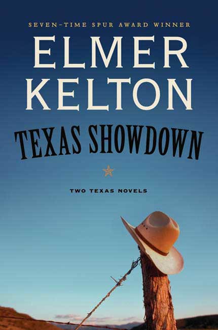 Texas Showdown : Two Texas Novels by Elmer Kelton