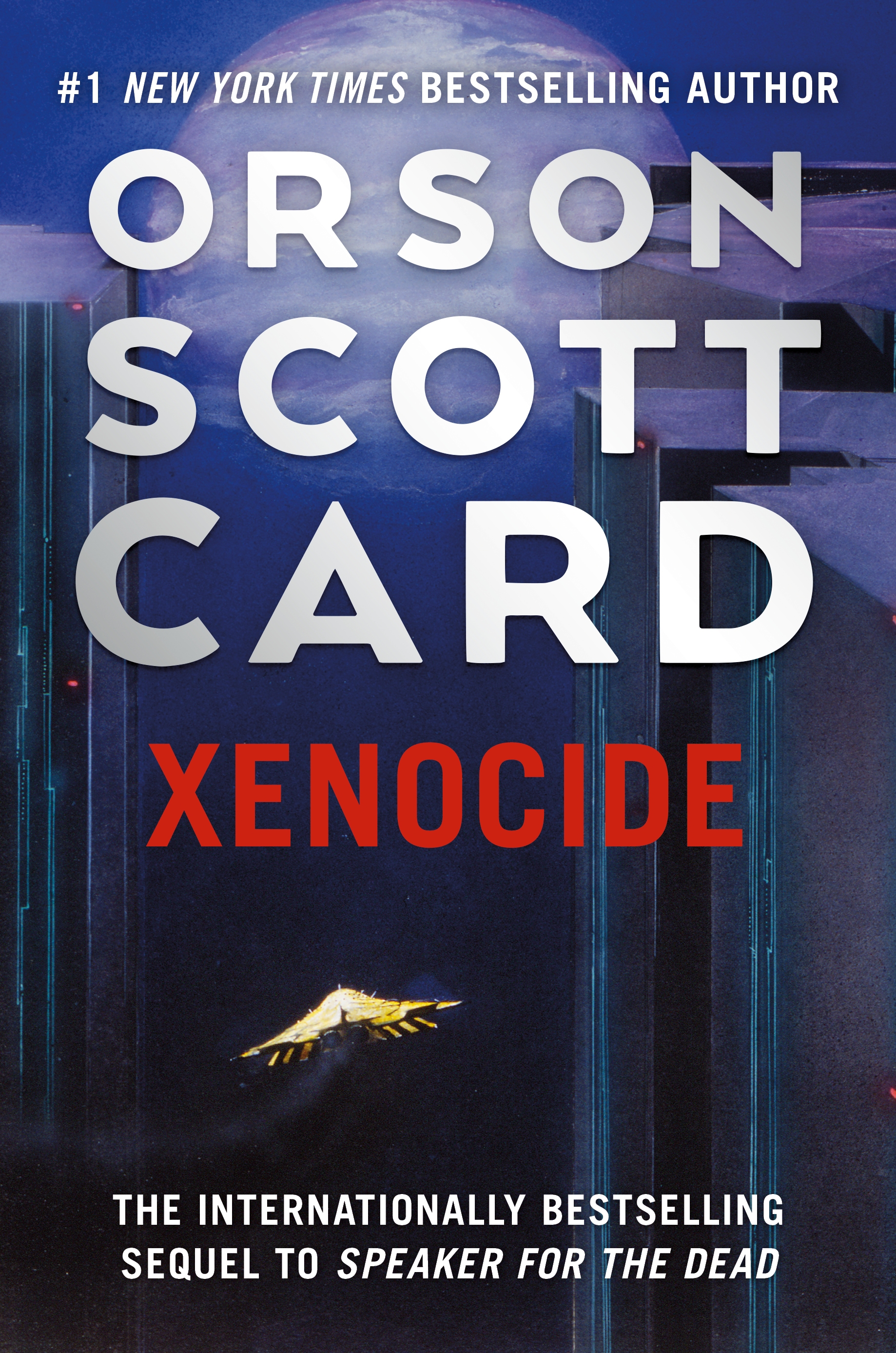 Xenocide : Volume Three of the Ender Saga by Orson Scott Card