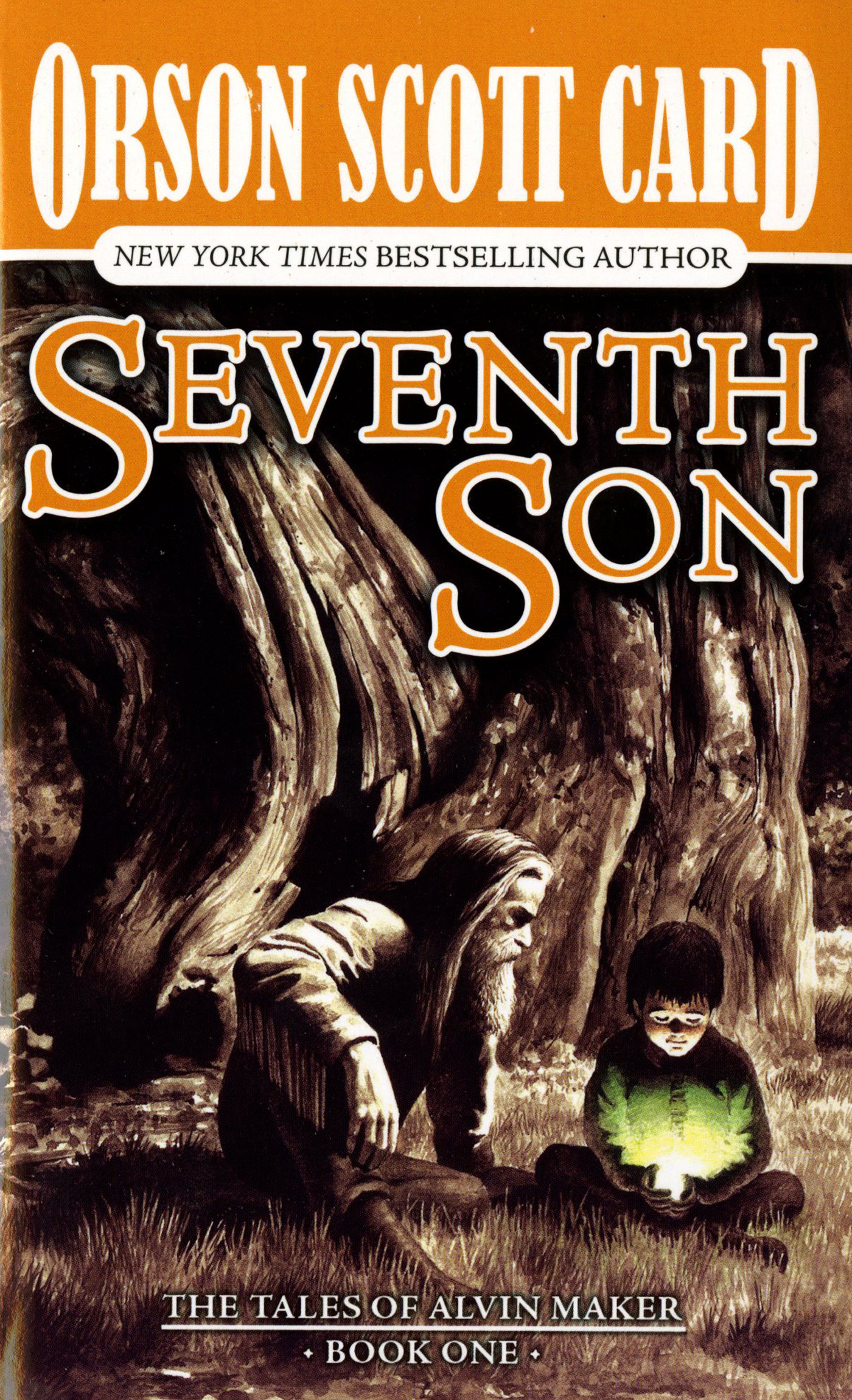 Seventh Son : The Tales of Alvin Maker, Book One by Orson Scott Card