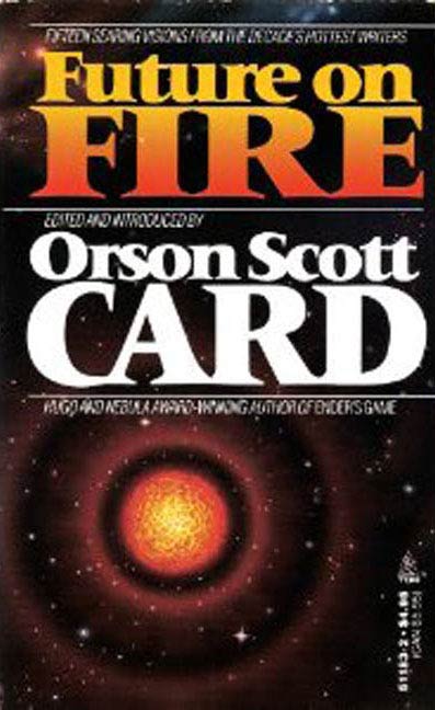 Future on Fire by Orson Scott Card