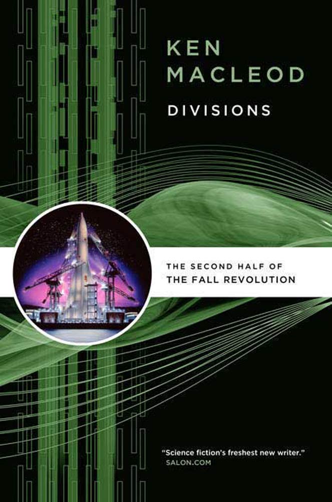 Divisions : The Second Half of The Fall Revolution by Ken MacLeod