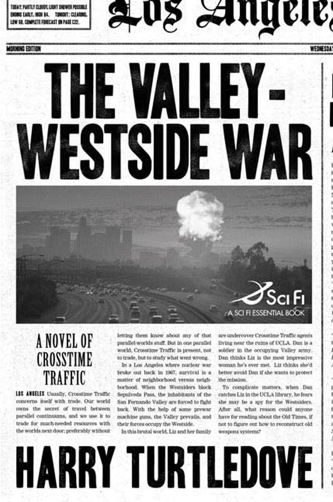 The Valley-Westside War : A Novel of Crosstime Traffic by Harry Turtledove