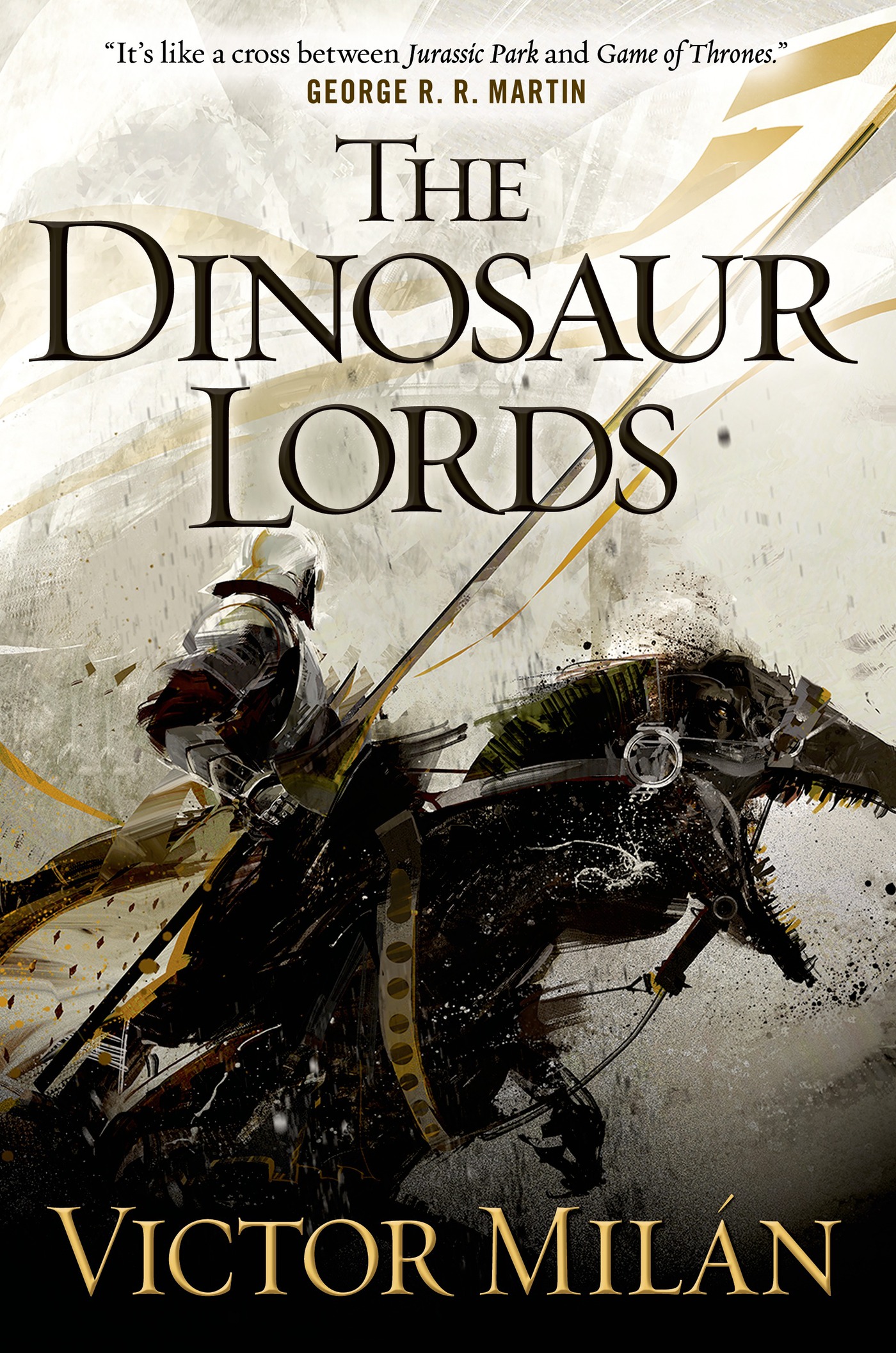 The Dinosaur Lords : A Novel by Victor Milán