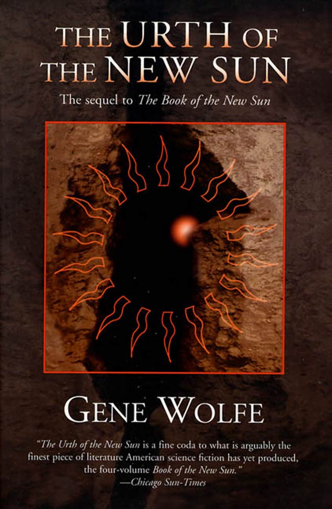 The Urth of the New Sun : The sequel to 'The Book of the New Sun' by Gene Wolfe