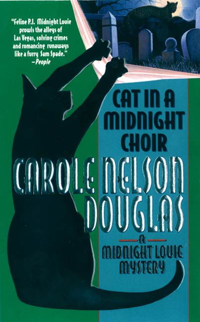 Cat in a Midnight Choir : A Midnight Louie Mystery by Carole Nelson Douglas