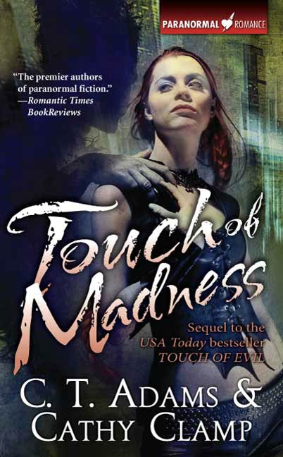 Touch of Madness : The Thrall Series, Volume Two by C.T. Adams, Cathy Clamp