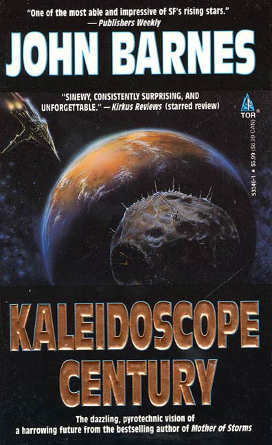 Kaleidoscope Century by John Barnes