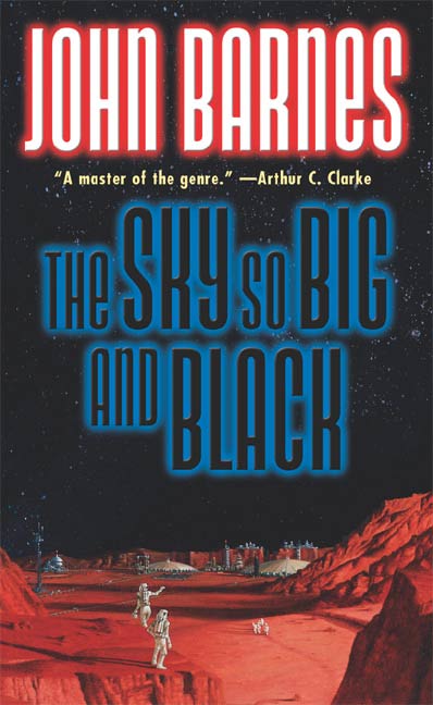 The Sky So Big and Black by John Barnes