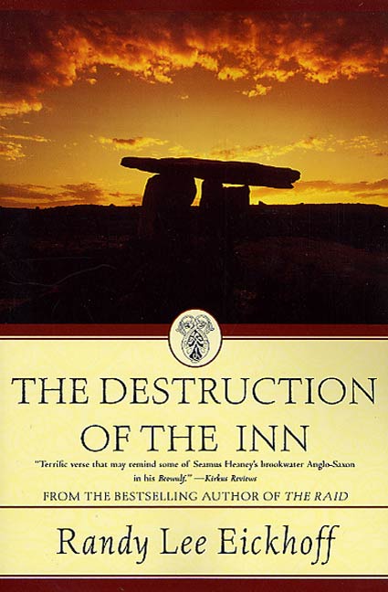 The Destruction of the Inn by Randy Lee Eickhoff