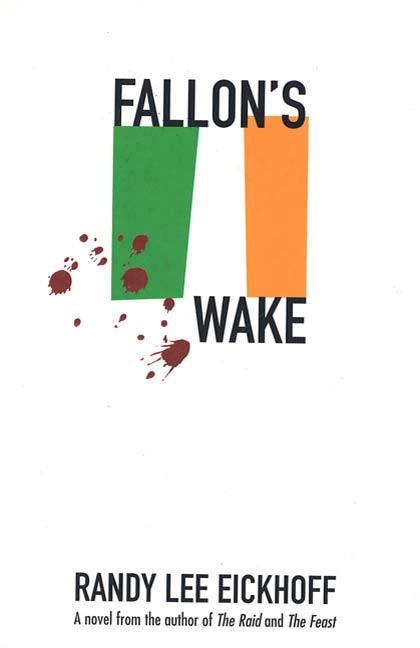 Fallon's Wake by Randy Lee Eickhoff