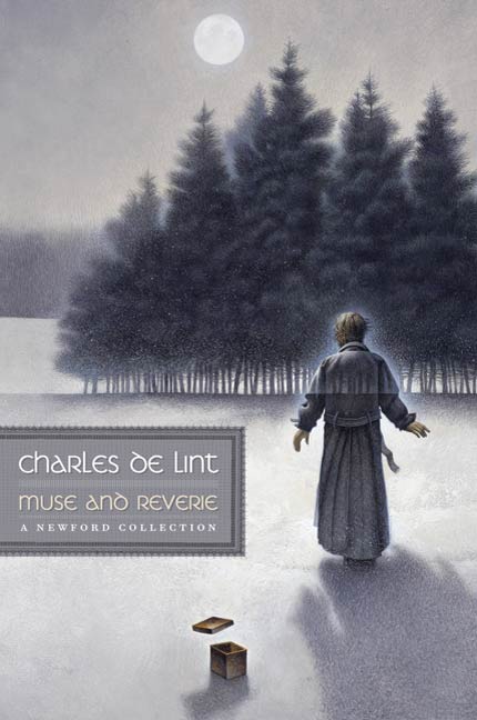 Muse and Reverie : A Newford Collection by Charles de Lint