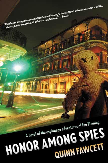 Honor Among Spies : A Novel of the Espionage Adventures of Ian Fleming by Quinn Fawcett