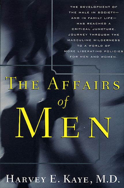 The Affairs of Men by Harvey E. Kaye