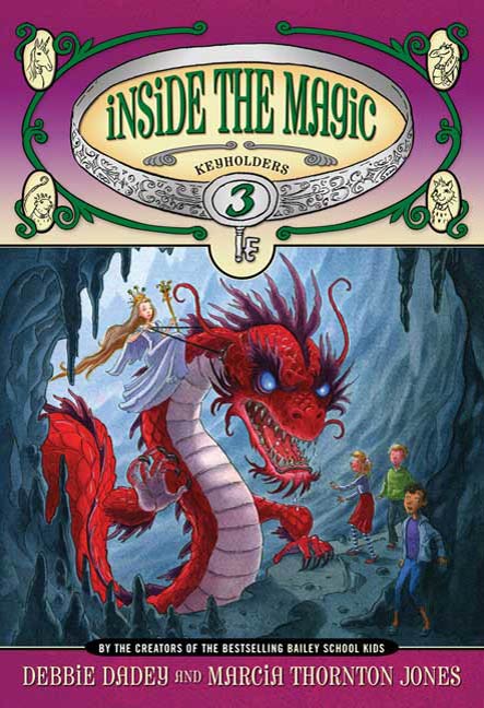 Keyholders #3: Inside the Magic by Debbie Dadey, Marcia Thornton Jones