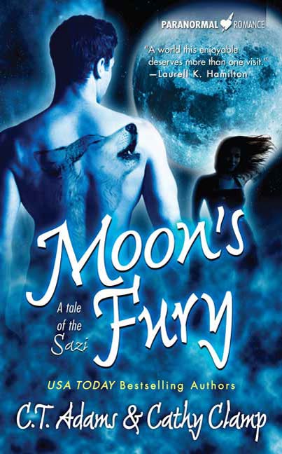Moon's Fury : A Tale of the Sazi by C.T. Adams, Cathy Clamp