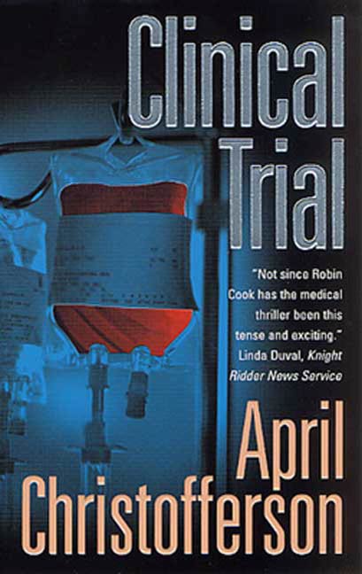 Clinical Trial by April Christofferson
