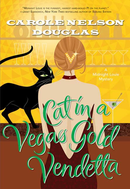 Cat in a Vegas Gold Vendetta : A Midnight Louie Mystery by Carole Nelson Douglas