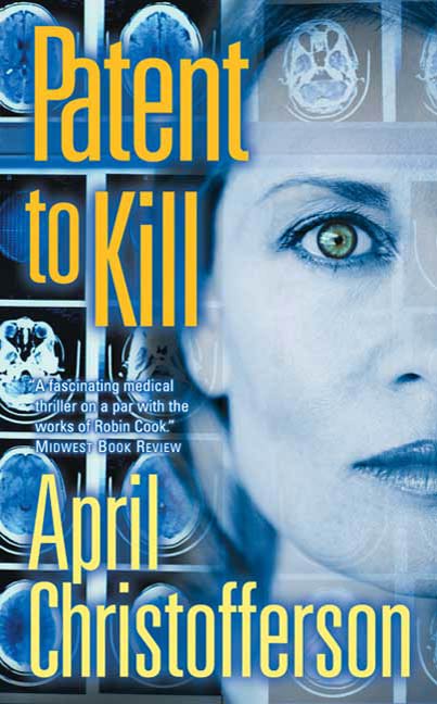 Patent to Kill by April Christofferson