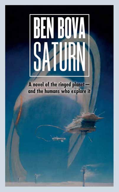 Saturn : A Novel of the Ringed Planet by Ben Bova
