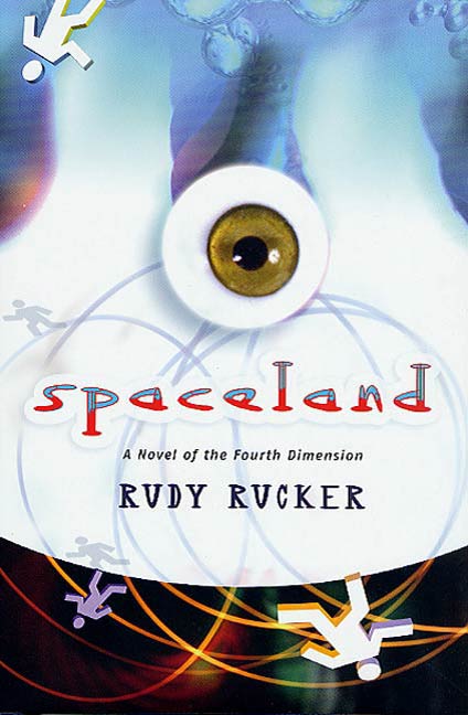 Spaceland : A Novel of the Fourth Dimension by Rudy Rucker