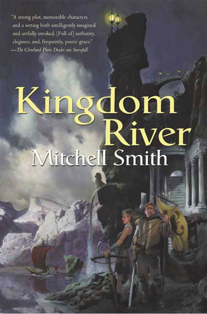 Kingdom River : Book Two of the Snowfall Trilogy by Mitchell Smith