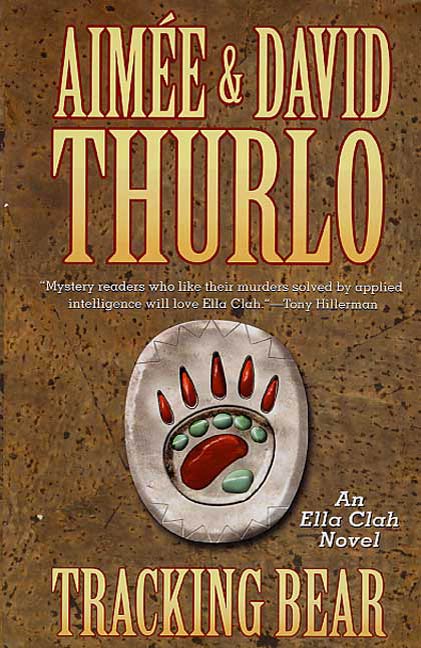 Tracking Bear : An Ella Clah Novel by Aimée Thurlo, David Thurlo