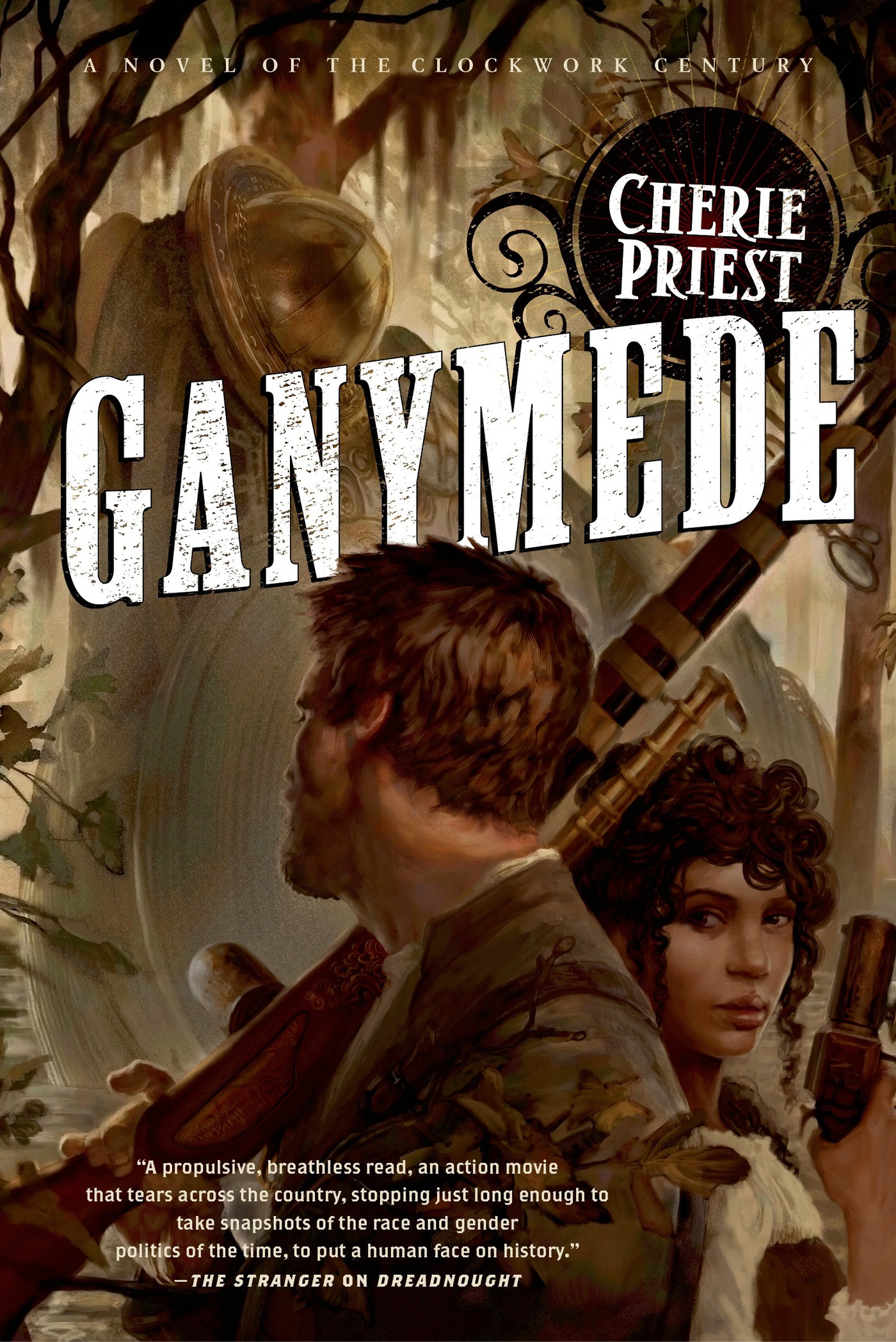 Ganymede : A Novel of the Clockwork Century by Cherie Priest