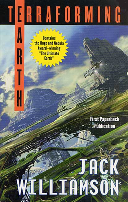 Terraforming Earth by Jack Williamson