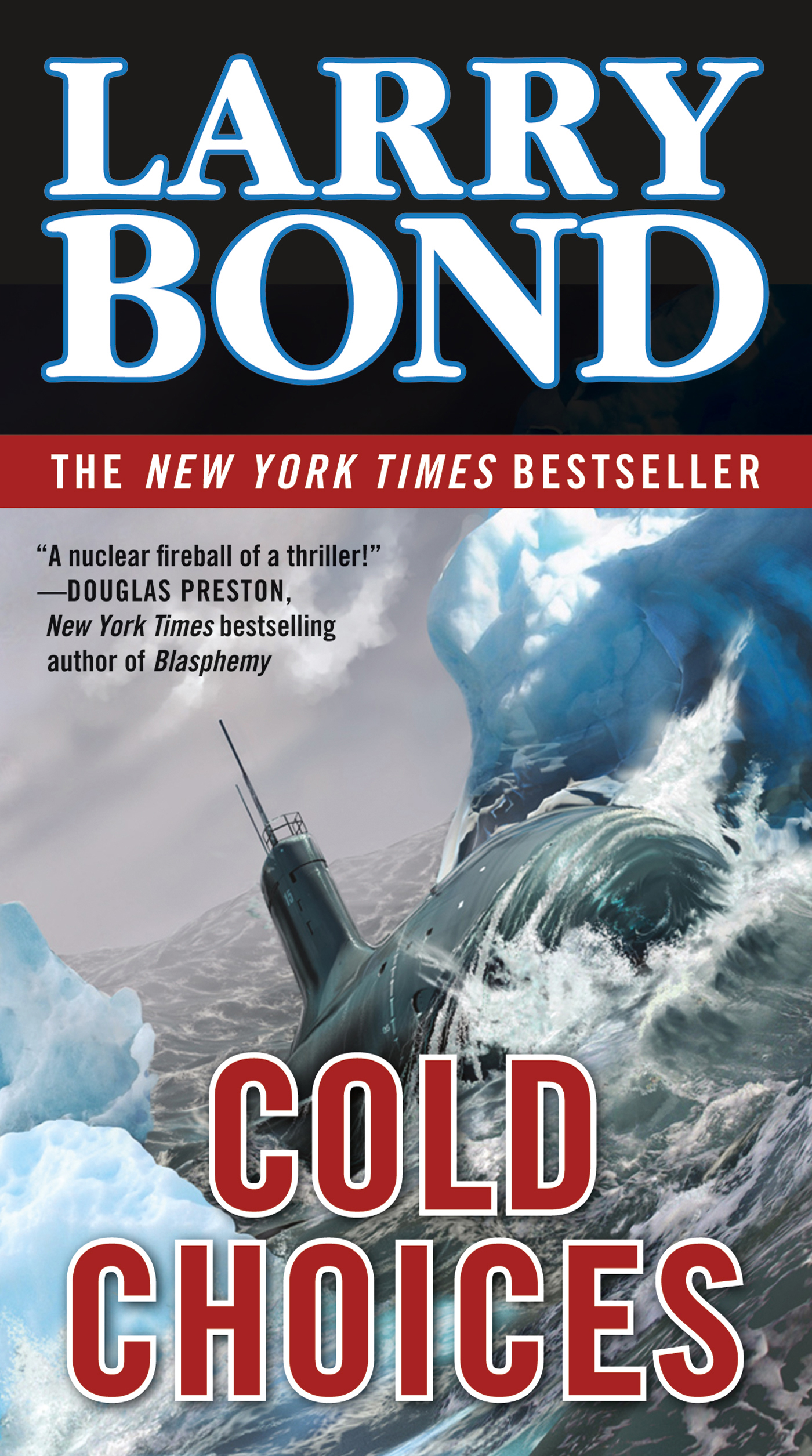 Cold Choices : A Jerry Mitchell Novel by Larry Bond