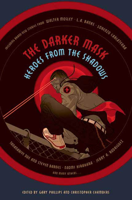 The Darker Mask : Heroes from the Shadows by Gary Phillips, Christopher Chambers