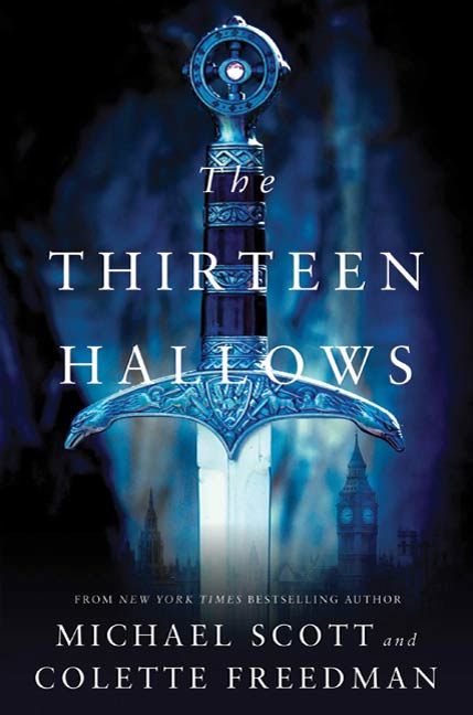 The Thirteen Hallows by Michael Scott, Colette Freedman