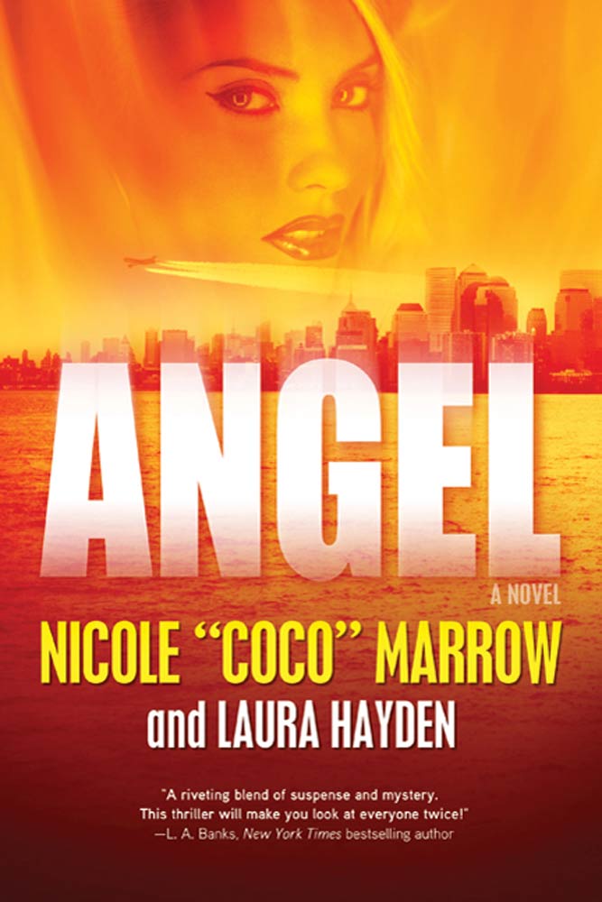 Angel : A Novel by Nicole "Coco" Marrow, Laura Hayden