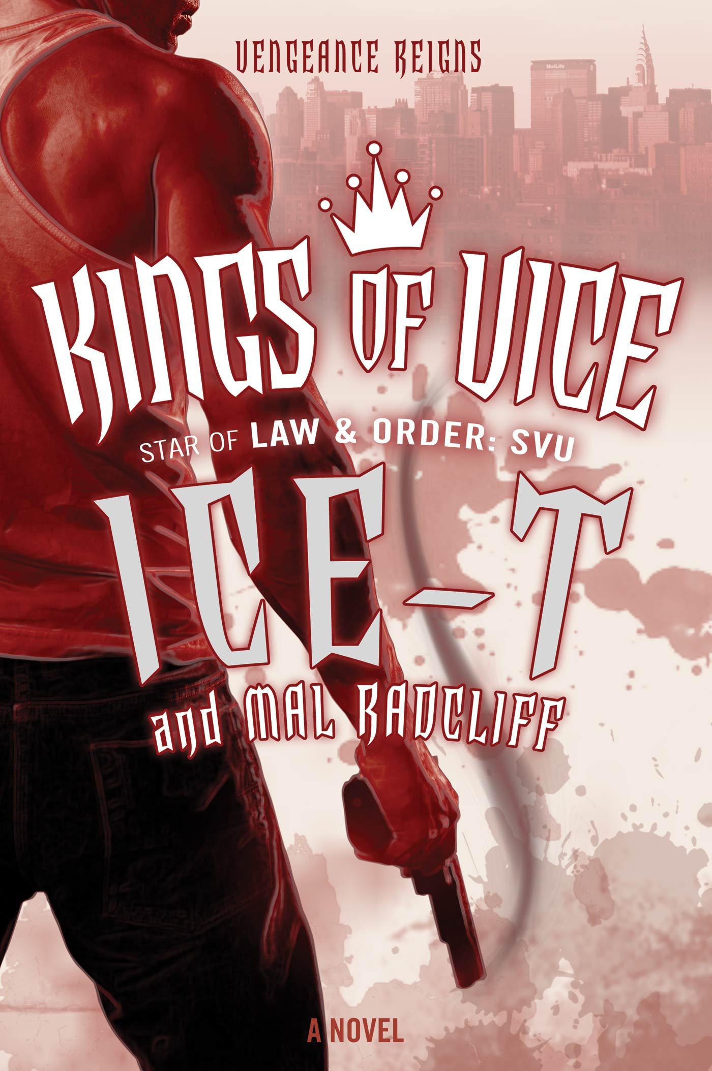 Kings of Vice : A Novel by Ice-T, Mal Radcliff