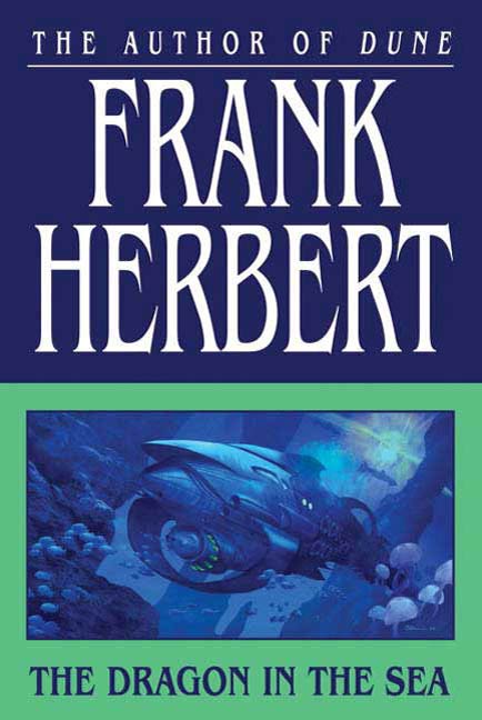 The Dragon in the Sea by Frank Herbert